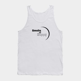 smile and happy Tank Top